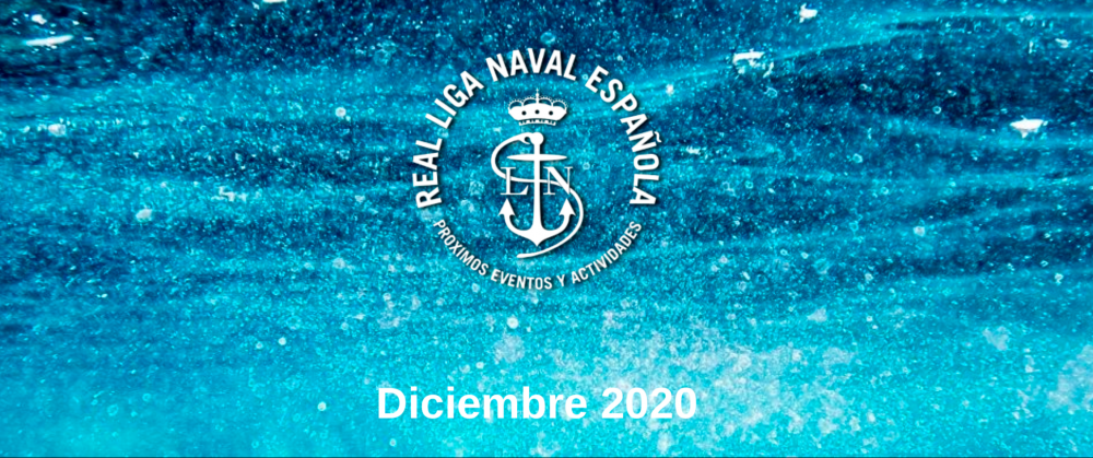 Actividades Real Liga Naval - Diciembre 2020
